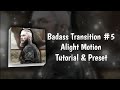 Badass transition 5 alight motion tutorial  preset shapresets  alightmotion