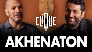 Clique x Akhenaton