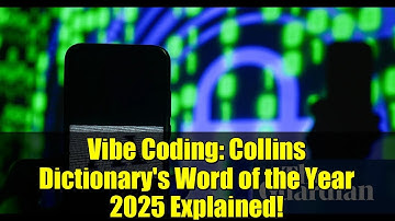 Vibe Coding: Collins Dictionary
