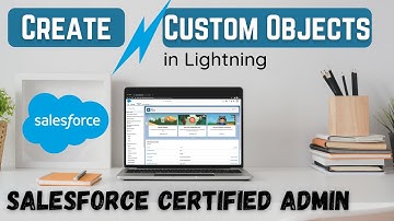 Create custom object in Salesforce Lightning | Admin Certification | 2021