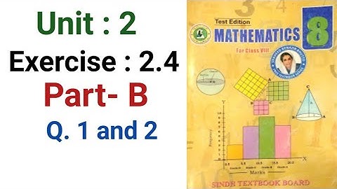 #Maths | Class 8 | Unit 2 | Exercise 2.4 Part B | Q.1 and 2 |  Sindh textbook board