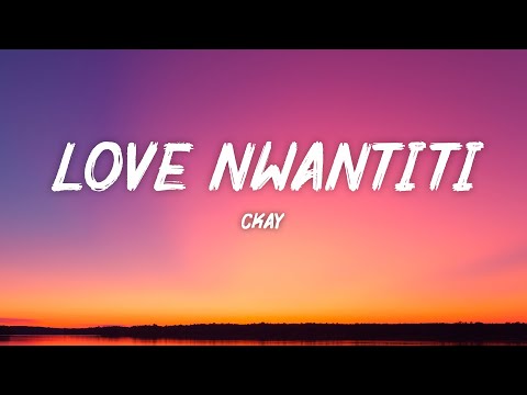 CKay Love Nwantiti Lyrics
