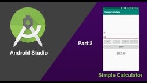 Android Studio Simple Calculator Part 2