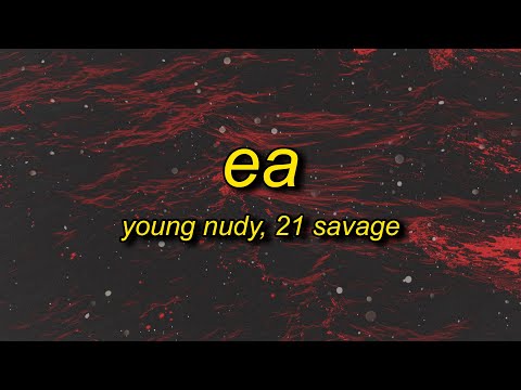 Young Nudy - EA (sped up) Lyrics ft. 21 Savage | middle finger with the five fax back it up tiktok