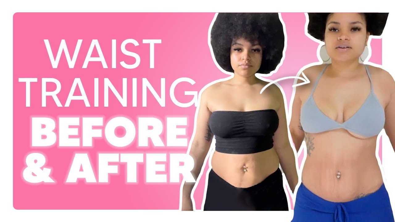 Waist Training BEFORE & AFTER Results