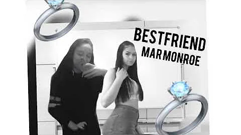 Bestfriend♾- mar Monroe- To My best friend Elle😍♾❤️