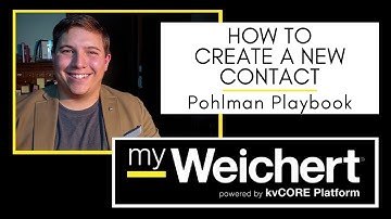 Pohlman Playbook | myWeichert | Create a New Contact