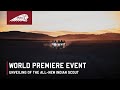 World premiere event  the allnew indian scout