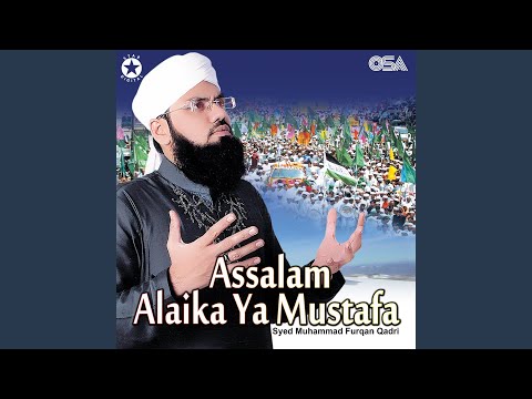 Assalam Alaika Ya Mustafa