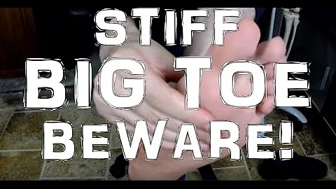 How A Stiff Big Toe (Hallux Limitus) Impacts Your Whole Body