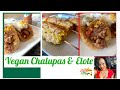 VEGAN ELOTE (Mexican Corn) || VEGAN CARNITAS &amp; STEAK CHALUPAS|| HAPPY CINCO de MAYO RECIPES 😋😋😋