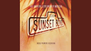 Video thumbnail of "Andrew Lloyd Webber - Sunset Boulevard (Original 1993 London Cast Recording)"