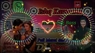 ishq kameena!! Full matal dance song Hard Bass JBL Bass Dj TAYAN