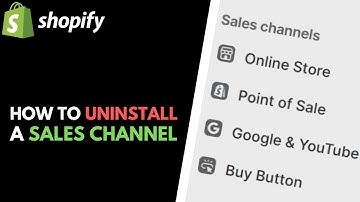 Shopify: How to Uninstall a Sales Channel