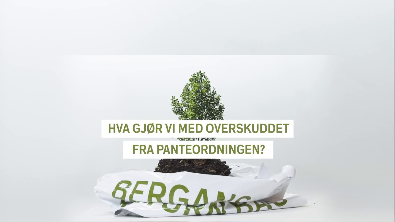 bergans uk Hva gjør vi med overskuddet av panteordningen?