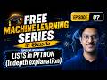 Episode 7: LISTS in Python made easy | Free MACHINE LEARNING course in Telugu #free #ai #coding #ml