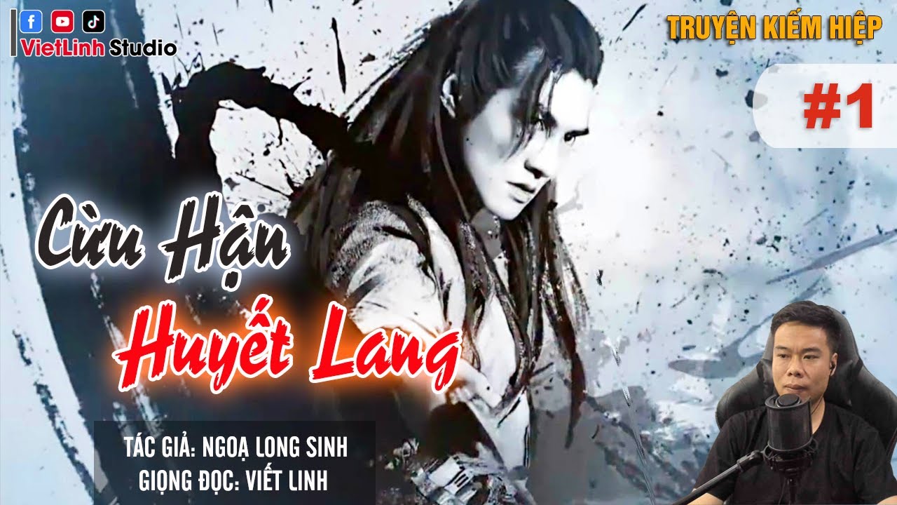 Cừu Hận Huyết Lang - Phần 1 | Truyện Kiếm Hiệp Hay