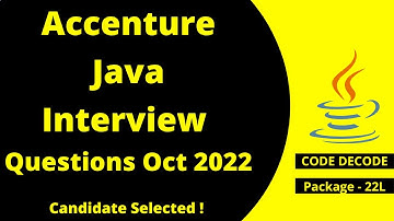Accenture Real Java Interview Questions and Answers in Oct-2022 | Candidate Selected | Code Decode