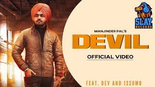 Devil Manjinder Pal Feat. Dev And 13Sumo New Punjabi Song 2020 Latest Punjabi Song 2020