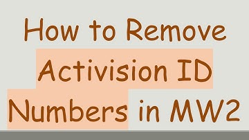 How to Remove Activision ID Numbers in MW2