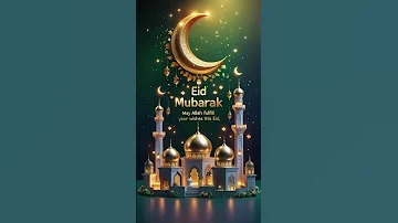 Eid Mubarak 2025 Eid Mubarak Wishes Video 2025 Happy Eid 2025 WhatsApp Status Animation 