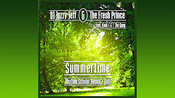 DJ Jazzy Jeff & The Fresh Prince - Summertime (Rhythm Scholar Remix)