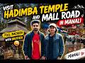 FULL BACHODI in MANALI 😂 | Hadimba Temple & Mall Road Vlog 🔥