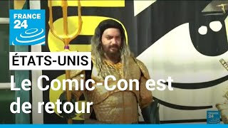 États-Unis : après trois ans d'absence, le Comic-Con de San Diego est de retour • FRANCE 24