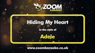 Adele - Hiding My Heart - Karaoke Version from Zoom Karaoke