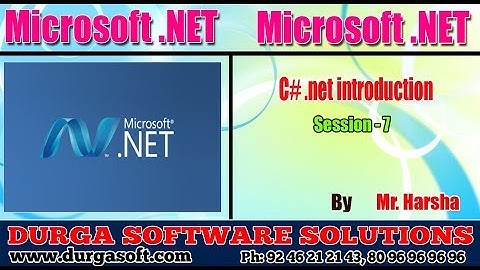 .Net Tutorial || C#.Net Session - 7|| C# .Net introduction || by Harsha