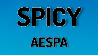 SPICY - AESPA ( LYRICS VIDEO)