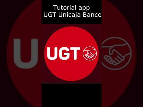 Turorial uso app UGT Unicaja Banco (android e iOS)