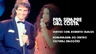 Pra Sempre Gal Costa - Homenagem do centro cultural à eterna Gal Costa