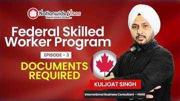 What are the Documents Required for Federal Skilled Worker Program? | EP3 | Canada PR Visa