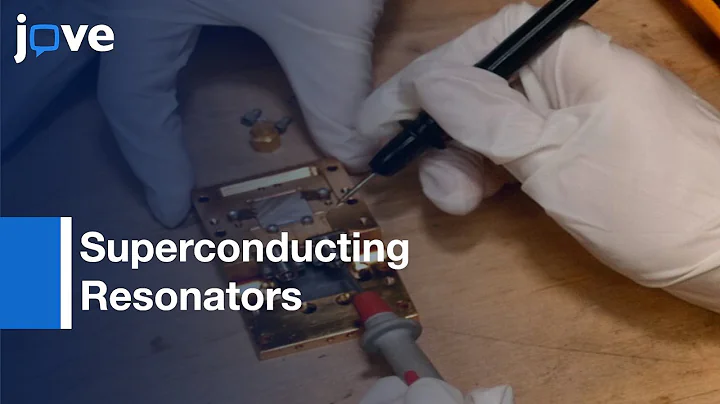 Superconducting Resonators Fabrication and Characterization | Protocol Preview