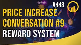 Price Increase Conversation #9 Reward System - Sales Influence Podcast - SIP 448