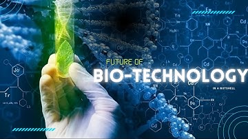Unlocking the Secrets of Bio Technology in the Future