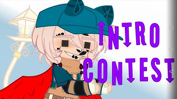 Intro contest  2021 // Gacha Club // #kakocontest // [closed]