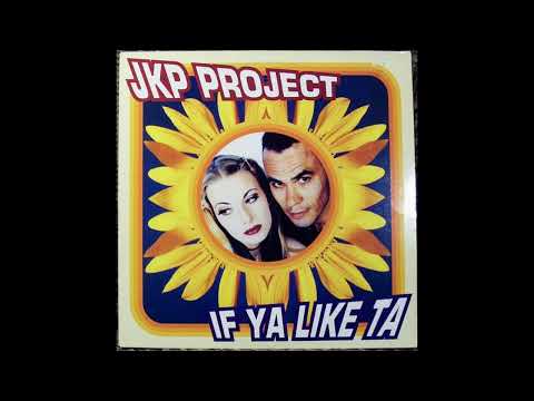 JKP Project — JKP Project - If Ya Like Ta (Radio Version)