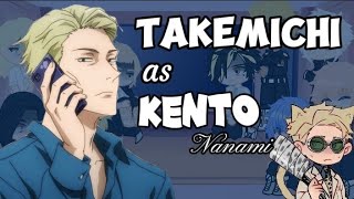 •Tokyo Revengers react to Takemichi// Takemichi as Kento Nanami• SPOILER