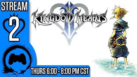 KINGDOM HEARTS 2 Part 2 - Stream Four Star - TFS Gaming