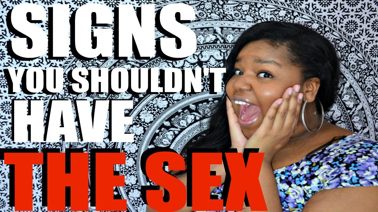 7 Signs You Re Not Ready For Sex Youtube