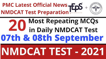 NMDCAT 07th & 08th September Test 2021 Preparation/PMC NMDCAT Online 2021/PMC Latest Official News
