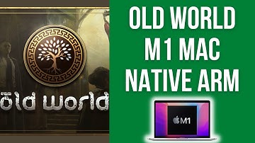 How to run Old World as Native ARM game on M1 Mac (Steam: testm1macfix)