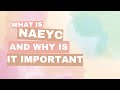 The Importance of NAEYC