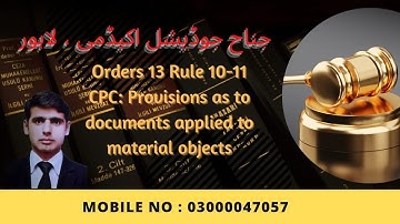 Orders 13 Rule 10-11 CPC:  Provisions as to documents applied to material objects