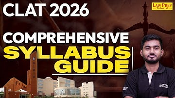 CLAT 2026 Complete Syllabus | Subject-wise Syllabus Guide for CLAT | CLAT Syllabus 2026