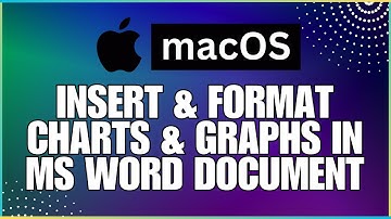 How to Insert and Format Charts and Graphs In a Microsoft Word Document-For MAC Users
