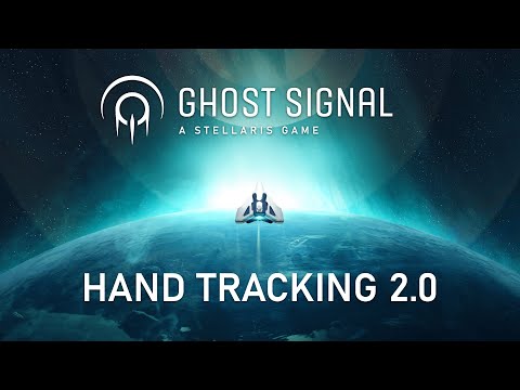 Ghost Signal: A Stellaris Game | Hand Tracking 2.0 Announcement (Meta Quest 2)