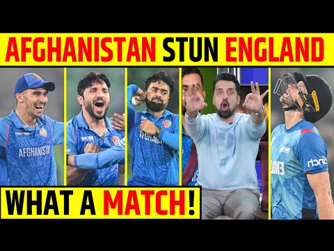 🔴AFG VS ENG: AFGHANISTAN STUN ENGLAND WHAT A MATCH!